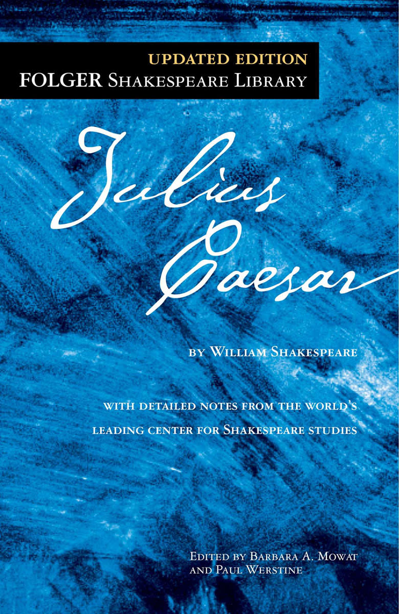 Julius Caesar (Folger Shakespeare Library Edition)