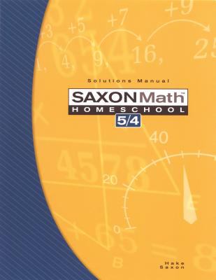 Saxon Math 5/4  Homeschool Solutions Manual