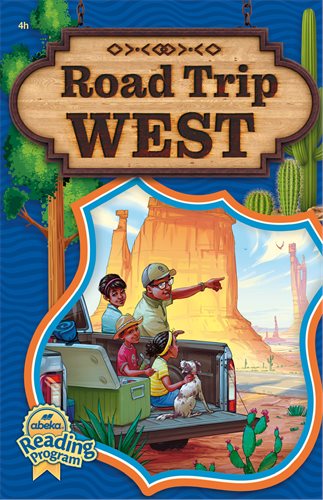 Abeka Road Trip West 4h Reader