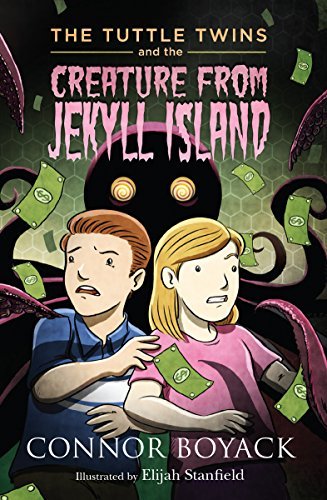 The Tuttle Twins and the Creature from Jekyll Island #3