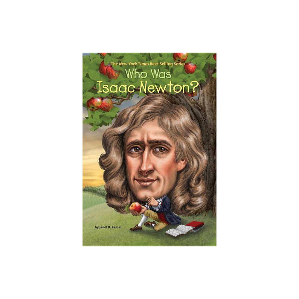 Who Was Isaac  Newton?