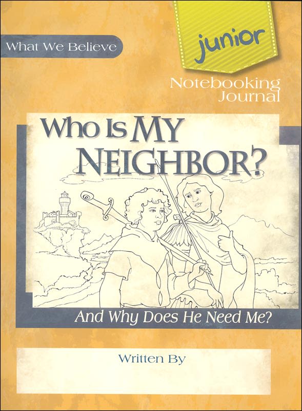 WHO IS MY NEIGHBOR? JUNIOR NOTEBOOKING JOURNAL