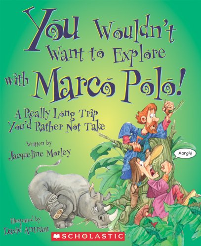 You Wouldn't Want to Explore with Marco Polo