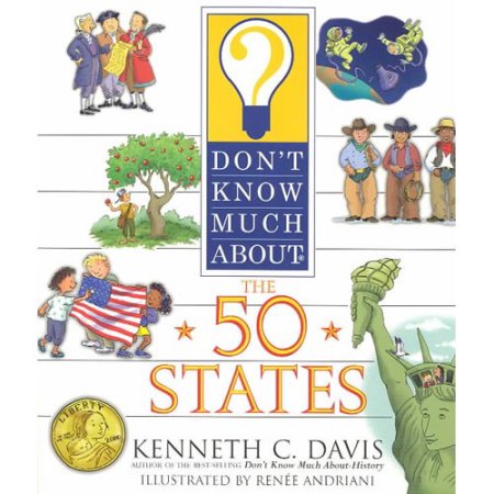 Don"t  Know Much About...the 50 States