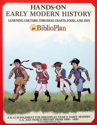Biblioplan Hands-On Early Modern History (K-12 Supplement)