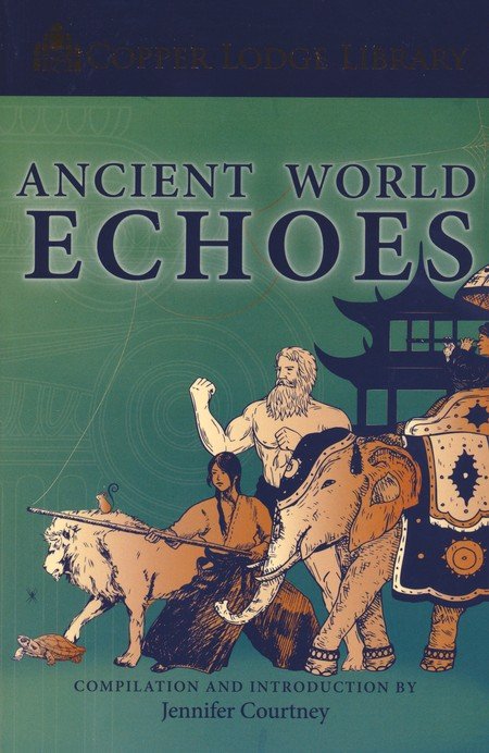 Ancient World Echoes- Copper Lodge Library