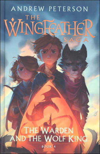 Wingfeather Saga the Warden and the Wolf King Book  4  (Hardcover)