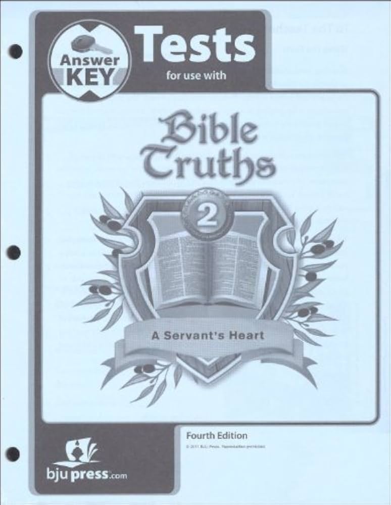 BJU Bible Truths 2 A Servant's Heart Test Answer key 4th edition