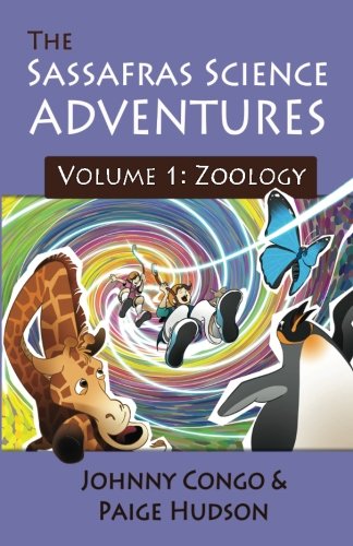The Sassafras Science Adventures: Volume 1: Zoology