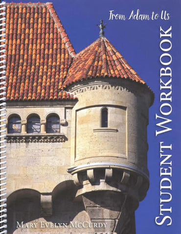 From Adam to Us Student Workbook (Notgrass)