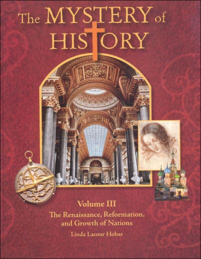 The Mystery of History  Vol. 3 Student Reader