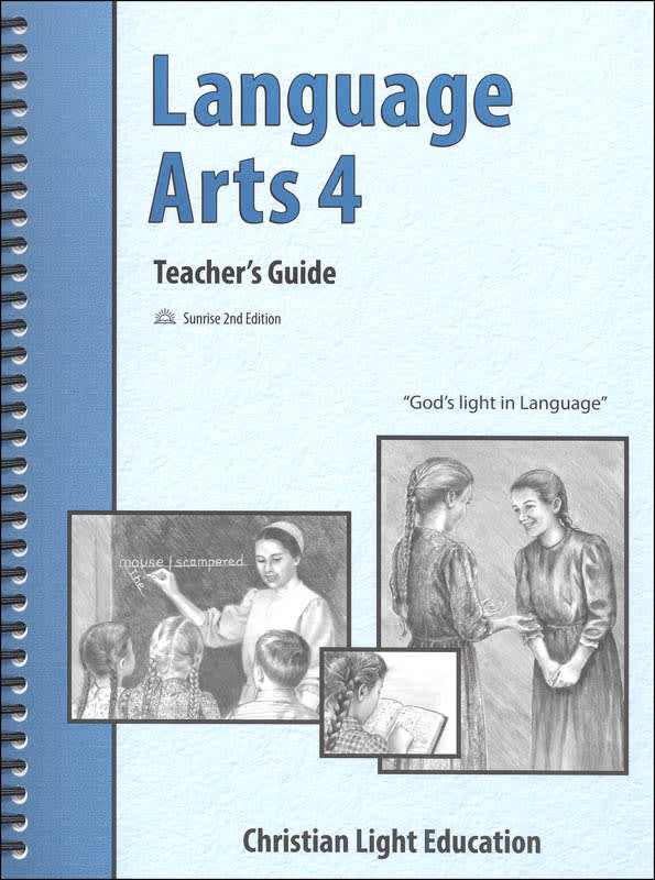 Language Arts 4 Teacher's Guide Christian Light