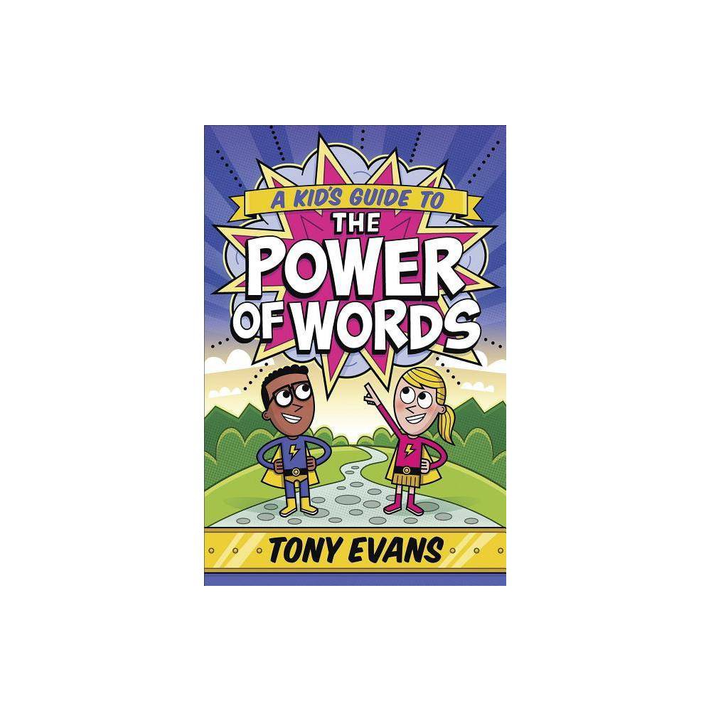 A Kid's Guide to the Power of Words (PB)