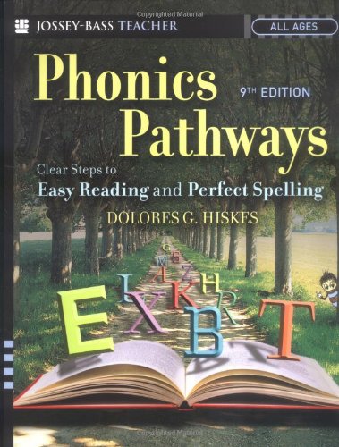 Phonics Pathways: Clear Steps to Easy Reading and Perfect Spelling 9th edition