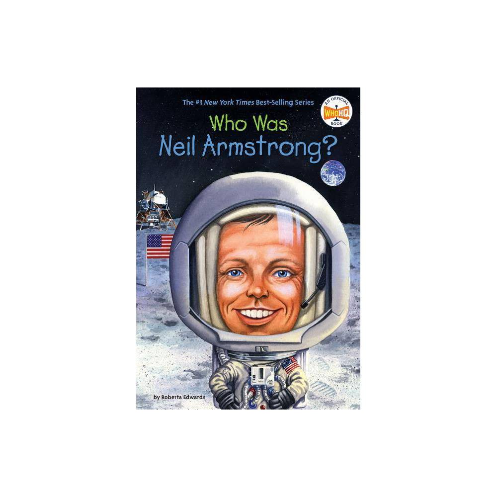 Who Was? Who Was Neil Armstrong?  (Paperback)