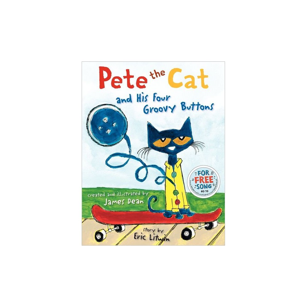 Pete the Cat and His Four Groovy Buttons