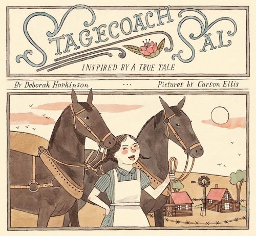 Stagecoach Sal by Carson Ellis (Hardcover)