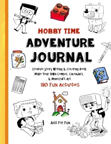 Hobby Time Adventure Journal - Creative Story Writing: Coloring Book