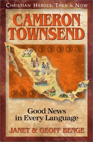 Cameron Townsend Good News in Every Language