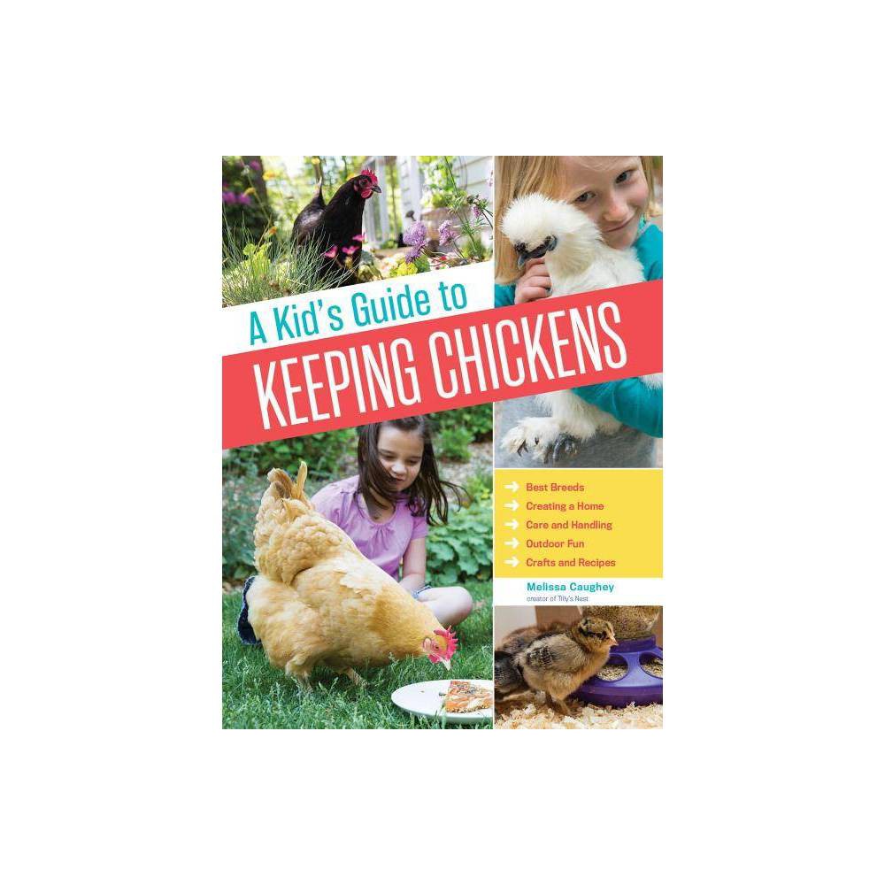 Kid's Guide to Keeping Chickens