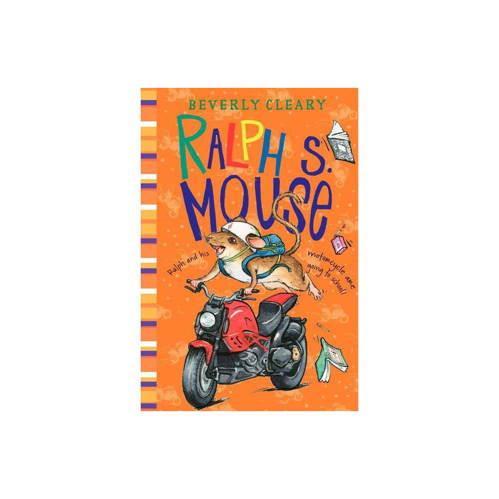 Ralph S. Mouse- Beverly Cleary
