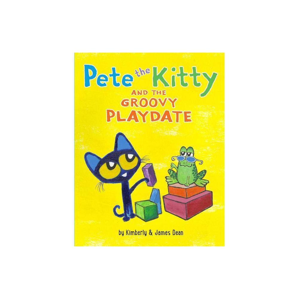 Pete the Kitty and the Groovy Playdate