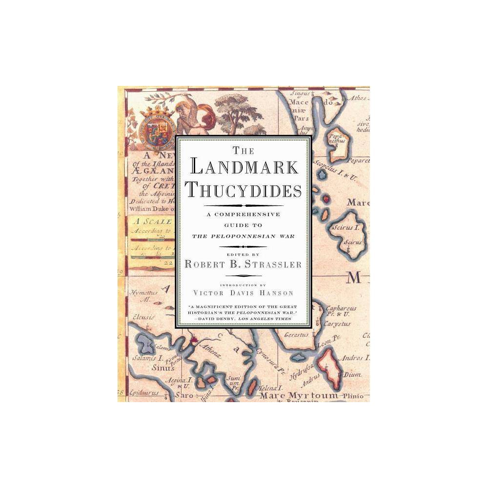 The Landmark Thucydides: a Comprehensive Guide to the Peloponnesian War