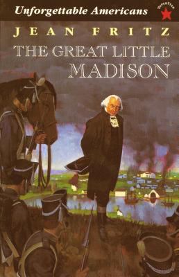 The Great Little Madison (Unforgetable Americans) Fritz, Jean [Used - Fair]