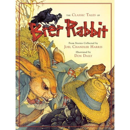 The Classic Tales of Brer Rabbit (Hardcover)