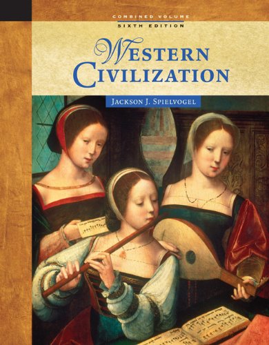 Western Civilization Combined Volume 6th edition Jackson Spielvogel