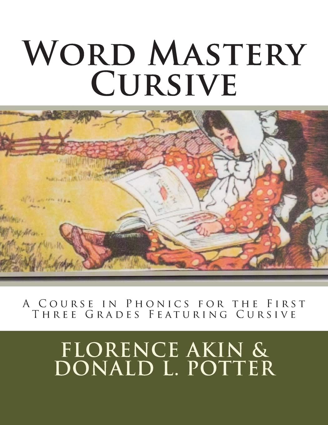 Word Mastery Cursive: a Course in Phonics for the First Three Grades