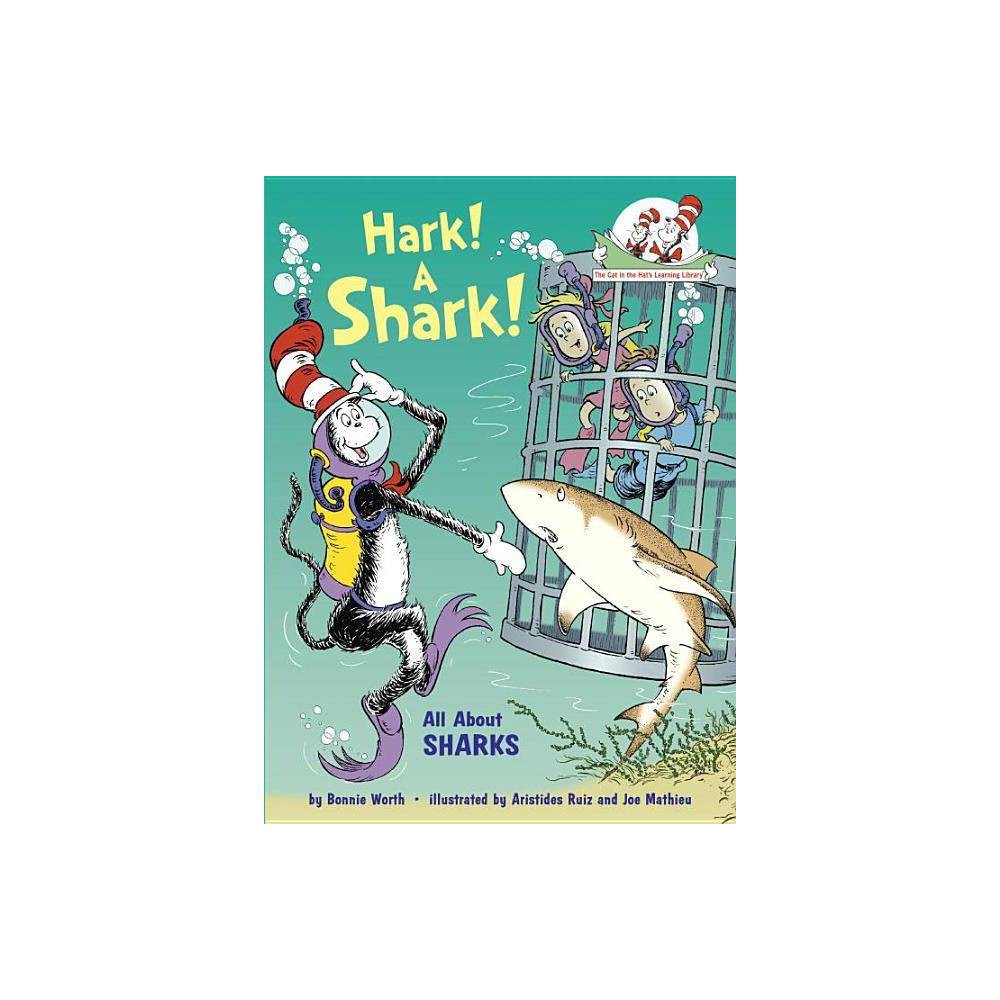 Hark! a Shark! All About Sharks (HB)
