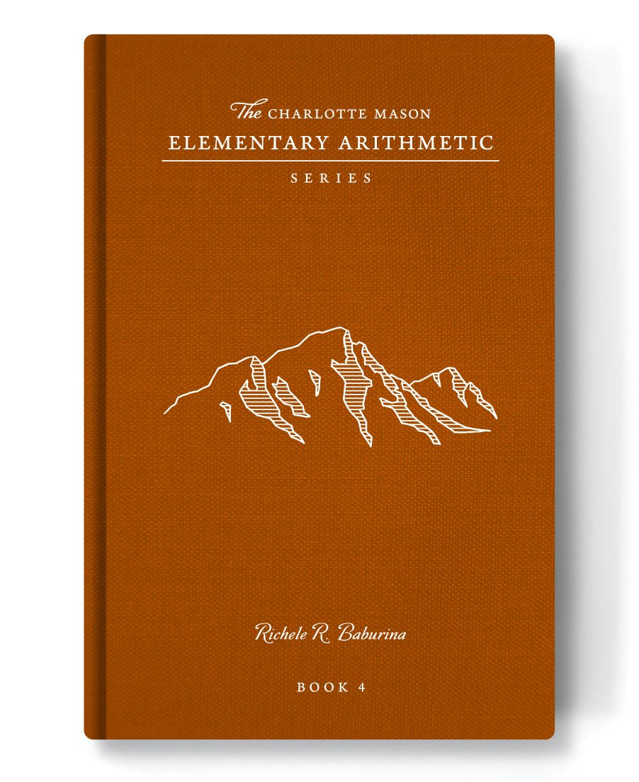 Charlotte Mason Elementary Arithmetic Series: Book 4
