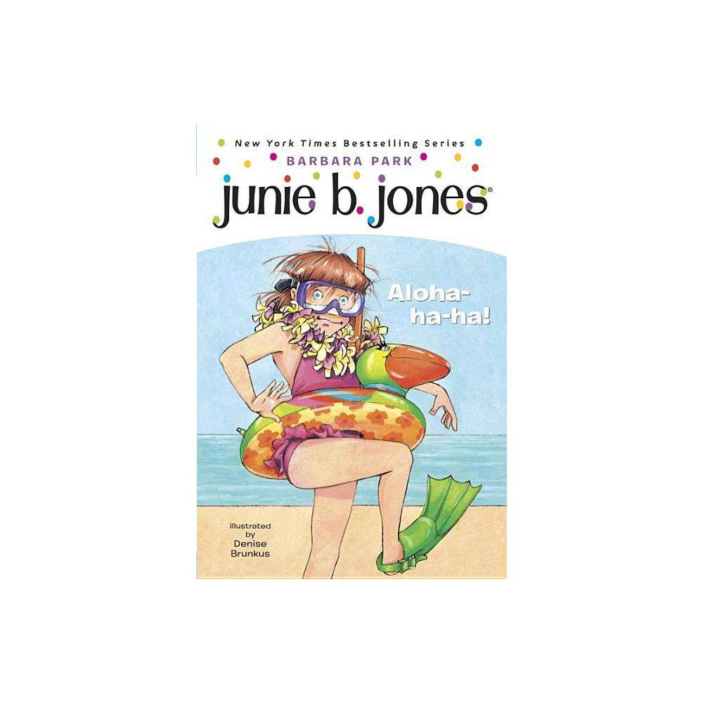 Junie B. Jones #26: Aloha-ha-ha! Park, Barbara