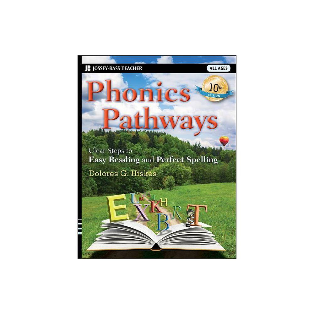 Phonics Pathways Clear Steps to Easy Reading and Perfect Spelling 10th edition