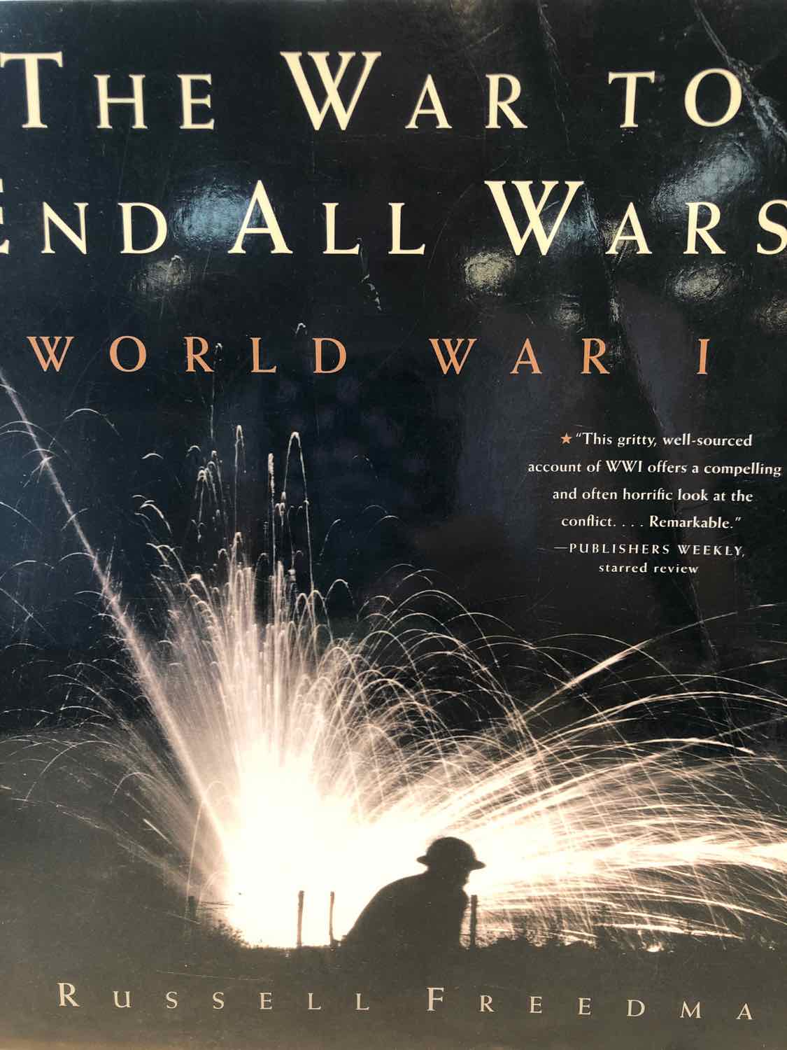The War to End All Wars: World War I