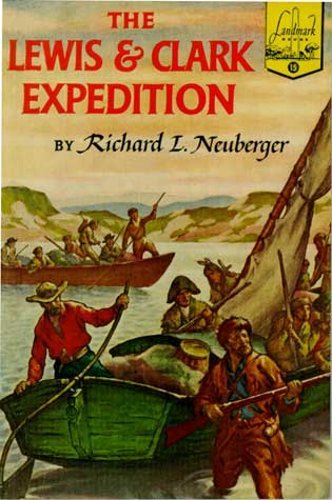 The Lewis and Clark Expedition Richard L. Neuberger] [Softcover]