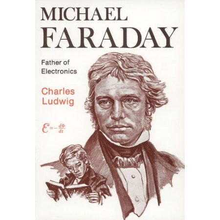 Michael Faraday, Father of Electronics