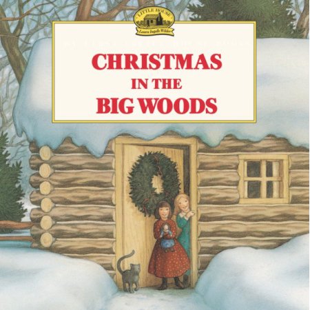 Laura Ingalls Wilder Christmas in the Big Woods (Paperback)