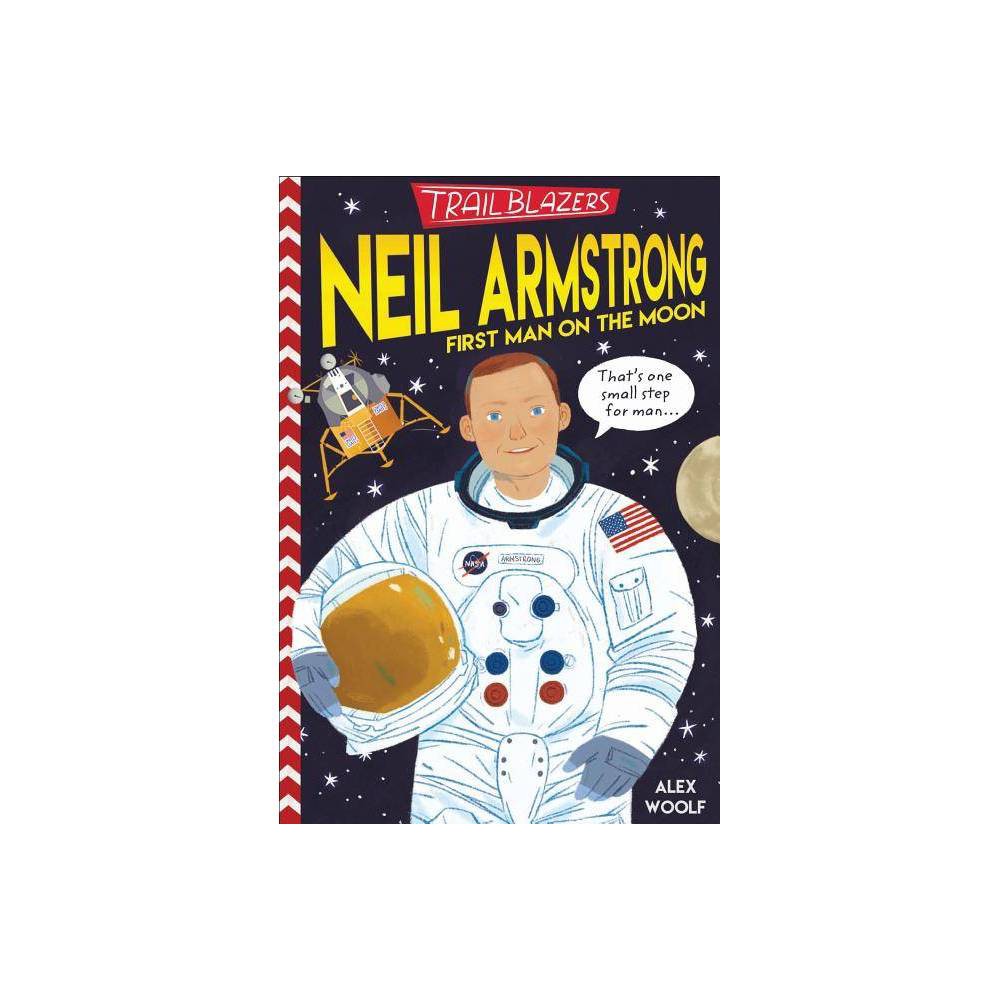 Neil Armstrong: First Man on the Moon