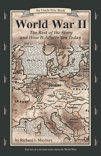 World War II: the Rest of the Richard J. Maybury
