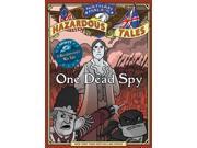 Nathan Hale's Hazardous Tales - One Dead Spy