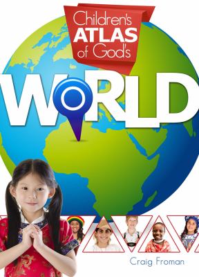 Children's Atlas of God's World (HB)
