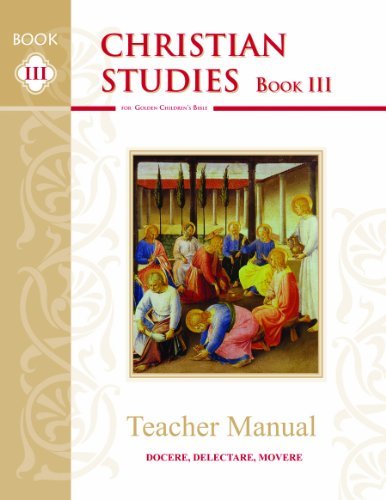 Christian Studies III, Teacher Manual (Memoria Press)