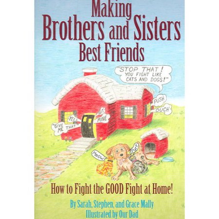 Making Brothers and Sisters Best Friends