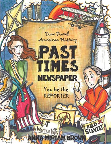 Past Times Newspaper: Time Travel American History