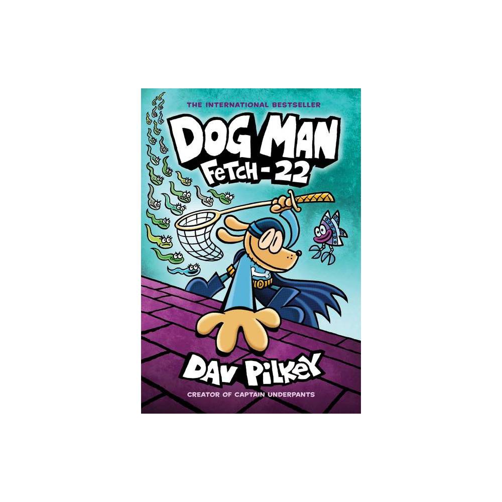 Dog Man:Fetch-22