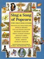 Sing a Song of Popcorn: Every Child 's Book of Poems