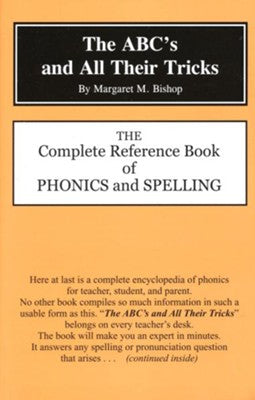 The ABCs  and All Their Tricks: the Complete Reference Book of Phonics and Spell