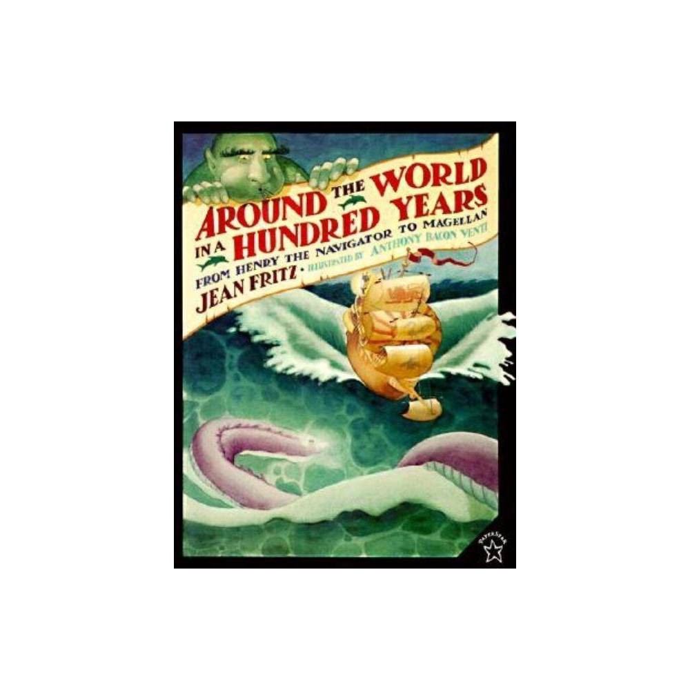 Around the World in a Hundred Years: from Henry the Navigator to Magellan